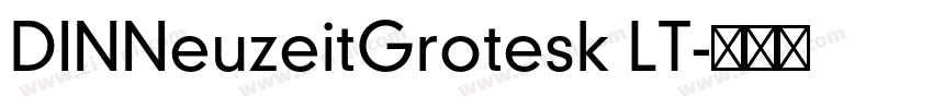 DINNeuzeitGrotesk LT字体转换 DINNeuzeitGrotesk LT字体转换